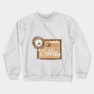 Vintage Coffee stamp design Crewneck Sweatshirt